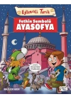 Fethin Sembolü Ayasofya - Eğlenceli Tarih