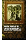 Fifty Years in Constantinople