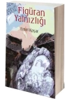 Figüran Yalnızlığı