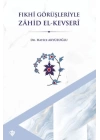 Fıkhi Görüşleriyle Zahid El Kevseri