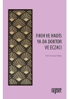 Fıkıh ve Hadis Ya Da Doktor ve Eczacı