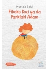 Fikoko Koçi ya da Parktaki Adam