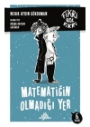 Fikri Bol Fikri -Matematiğin Olmadığı Yer