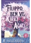 Filippo Kiraz Ağacı ve Ben (Ciltli Şömizli)