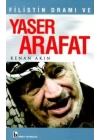 Filistin Dramı ve Yaser Arafat