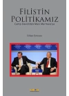 Filistin Politikamız