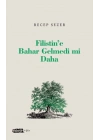 Filistin’e Bahar Gelmedi mi Daha
