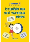 Filozof Çocuk - İstediğim Her Şeyi Yapabilir Miyim?