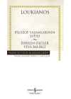 Filozof Yaşamlarının Satışı - Dirilen Ölüler veya Balıkçı - Hasan Ali Yücel Klasikleri (Ciltli)