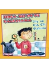 Fırça Diş İpi ve Çalkalama - Diş ve Diş eti Bakımı - Nasıl Sağlıklı Olunur