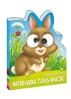 Fırıldak Gözler Merhaba Tavşancık