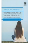 Fırsatlar Dönemi Olarak Ergenlik Yeni Ergenlik Biliminden Dersler