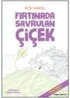 Fırtınada Savrulan Çiçek