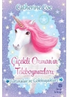 Fırtınalar ve Gökkuşakları-Çiçekli Ormanın Tekboynuzları