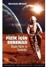 Fizik İçin Serenad Büyük Fikirler Ve Yaratıcıları