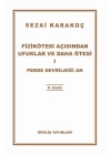 Fizikötesi Açısından Ufuklar ve Daha Ötesi 1