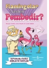 Flamingolar Neden Pembedir?