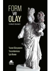 Form ve Olay: Yunan Dünyasının Yorumlanması İçin İlkeler