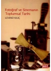 Fotoğraf ve Sinemanın Toplumsal Tarihi