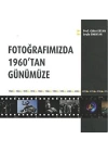 Fotoğrafımızda 1960tan Günümüze