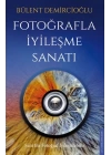 Fotoğrafla İyileşme Sanatı