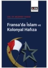 Fransa’da İslam Ve Kolonyal Hafıza