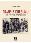 Fransız Kurşunu - Her Yönüyle Antep Direnişi