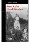 Franz Kafka Ölmek İstemiyor