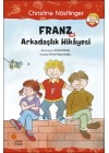 Franz ve Arkadaşlık Hikayesi