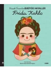Frida Kahlo-Küçük İnsanlar ve Büyük Hayaller
