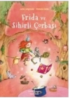 Frida ve Sihirli Çorbası