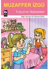 Fulyanın Bebekleri / İlk Okuma Dizisi