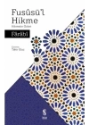 Füsusül Hikme - Hikmetin Özleri
