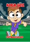 Futbolcular - Koca Göz Boyama 