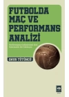 Futbolda Maç ve Performans Analizi