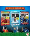 Futbolun Süper Yıldızları – 3 Kitap Set (Mbappe, Ronaldo, Messi)