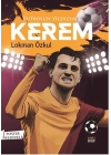 Futbolun Yıldızları Kerem (Poster Hediyeli)