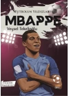 Futbolun Yıldızları Mbappe (Poster Hediyeli)