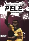 Futbolun Yıldızları Pele (Poster Hediyeli)