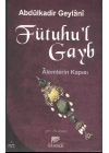 Fütuhu’l Gayb-Alemlerin Kapısı