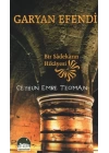 Garyan Efendi  Bir Sadekarın Hikayesi