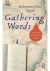 Gathering Words: A Quest for the Prophet’s Legacy