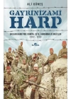 Gayrinizami Harp - Balkan Harbi’nde Komita, Çete, Jandarma ve Milisler 1912-1913