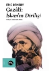 Gazali: İslam’ın Dirilişi
