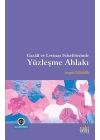 Gazali ve Levinas Felsefelerinde Yüzleşme Ahlakı