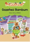 Gazeteci Bambum / Meslekler