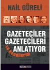 Gazeteciler Gazetecileri ve Kendilerini Anlatıyor