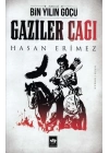 Gaziler Çağı- Bin Yılın Göçü 2 Cilt