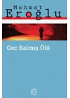 Geç Kalmış Ölü