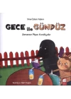 Gece ile Gündüz -  Zamansız Pişen Kurabiyeler